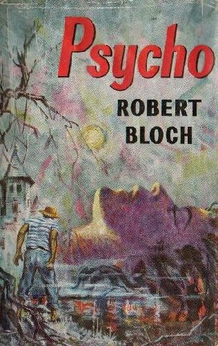 Psycho by Robert Bloch