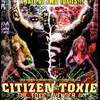Citizen Toxie poster