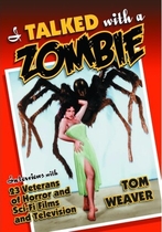 I Talked with a Zombie by Tom Weaver